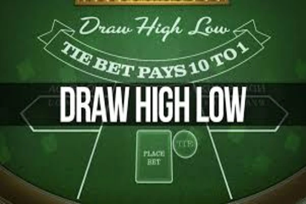 draw high low